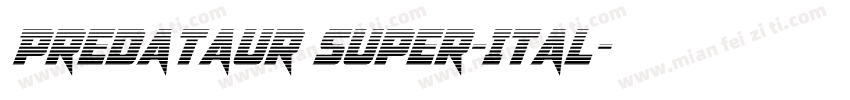 Predataur Super-Ital字体转换